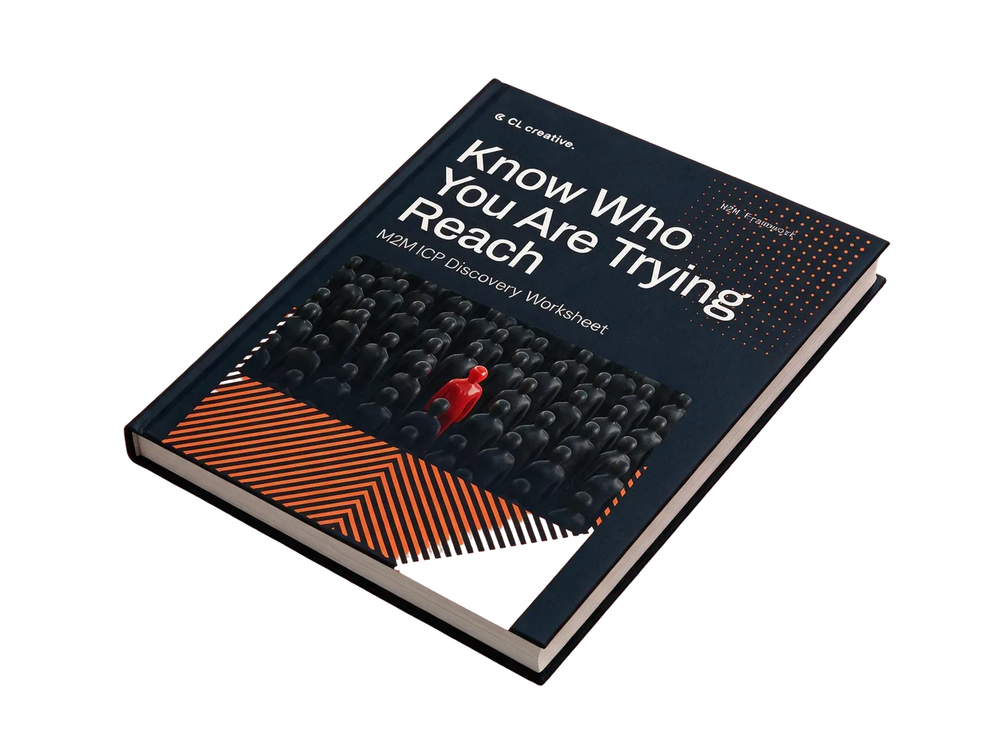 The M2M ICP Discovery Worksheet, a hardcover workbook titled Know Who You Are Trying to Reach